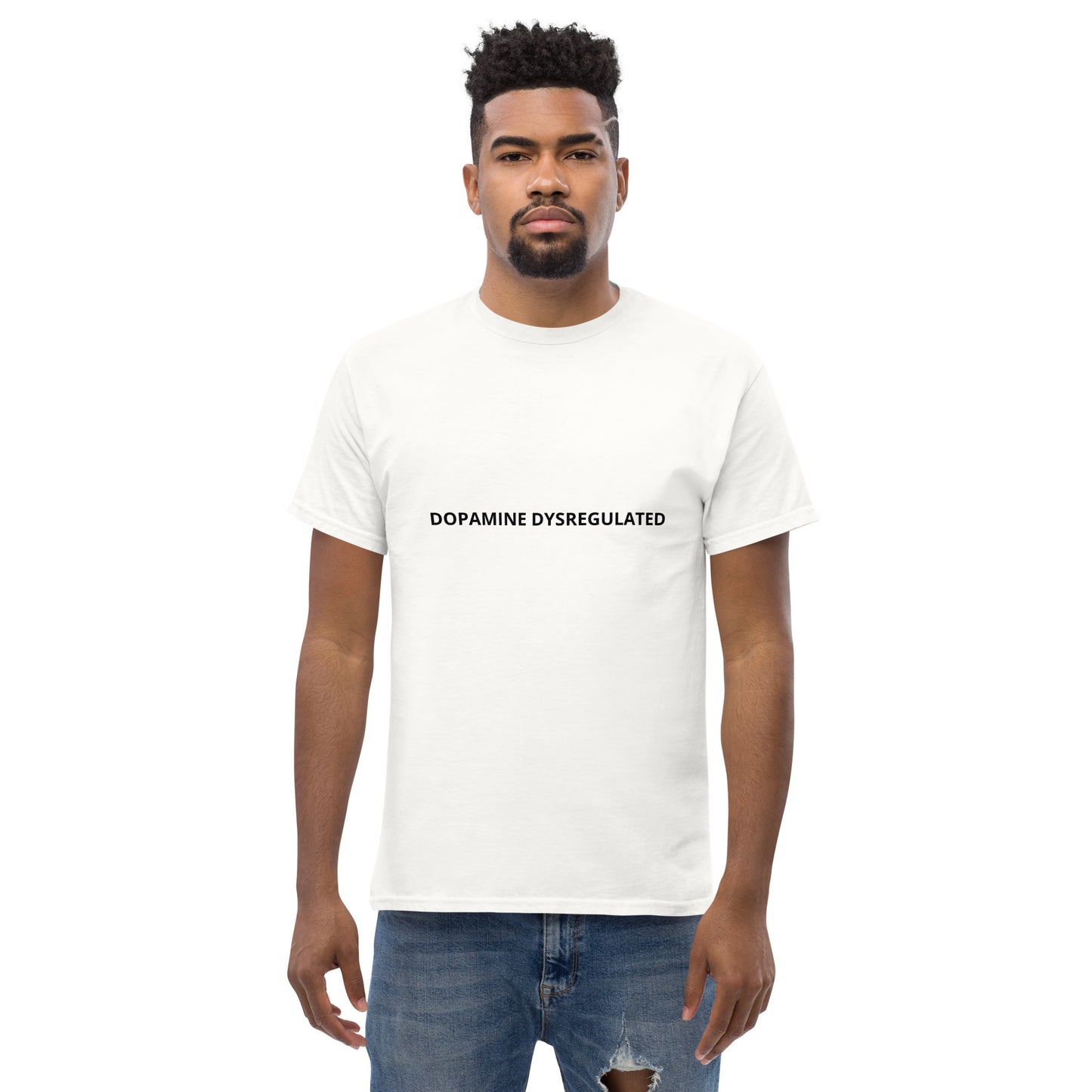 Dopamine Dysregulated classic tee