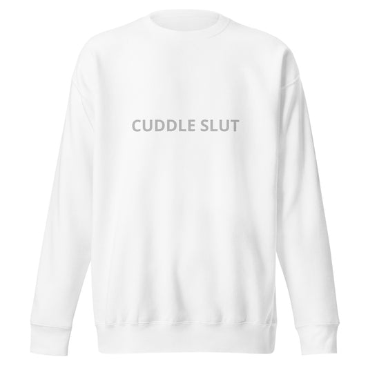 Cuddleslut Unisex Sweatshirt